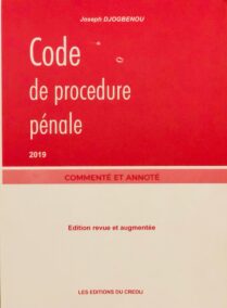 Code de procédure pénale commenté et annoté, 2019,