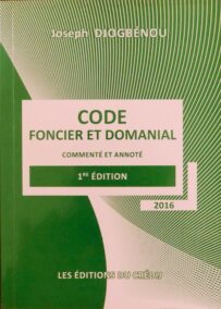 Code foncier et domanial commenté et annoté, 1ère édition, 2016,