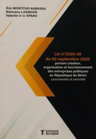 Loi n°2020-20  du 02 septembre 2020  portant création, organisation et fonctionnement des entreprises publiques en République du Bénin commentée et annotée