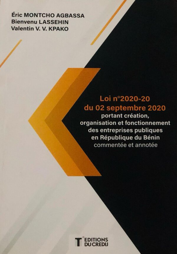 Loi n°2020-20  du 02 septembre 2020  portant création, organisation et fonctionnement des entreprises publiques en République du Bénin commentée et annotée