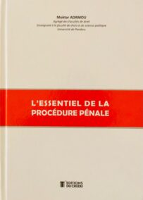 L'ESSENTIEL DE LA PROCÉDURE PÉNALE