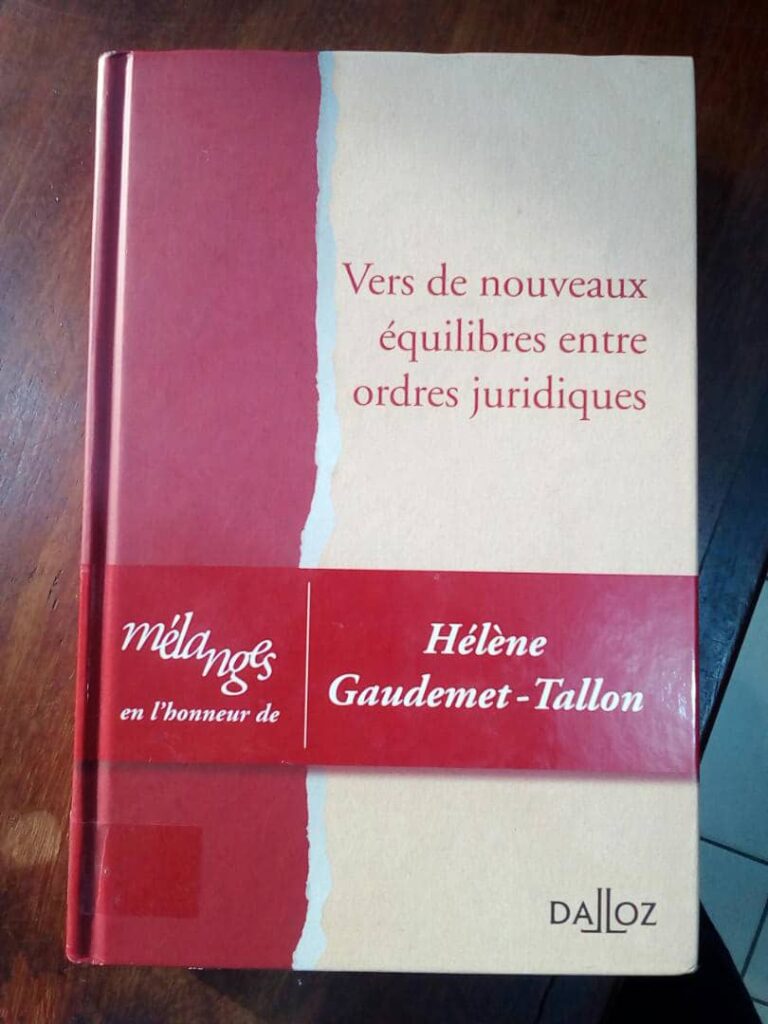 Couverture d’ouvrage : Vers de nouveaux équilibres entre ordres juridiques : mélanges en l'honneur de Hélène GAUDEMET-TALLON
