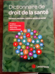 Couverture d’ouvrage : Dictionnaire de droit de la santé : secteurs sanitaire, médico-social et social
