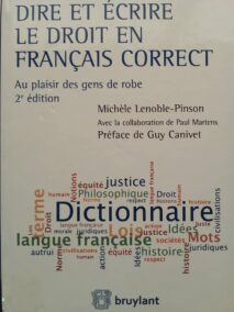 Couverture d’ouvrage : Dire et écrire le droit en français correct : Au plaisir des gens de robe