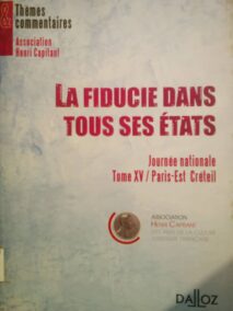 Couverture d’ouvrage : La fiducie dans tous ses états : journée nationale. Tome XV/Paris-Est Créteil