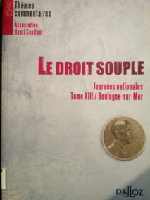 Couverture d’ouvrage : Le droit souple : journées nationales. Tome XIII/Boulogne-sur-Mer