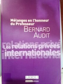 Couverture d’ouvrage : Mélanges en l'honneur du Professeur Bernard AUDIT : Les relations privées internationales