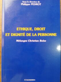 Couverture d’ouvrage : Ethique, droit et dignité de la personne : Mélanges Christian BOLZE