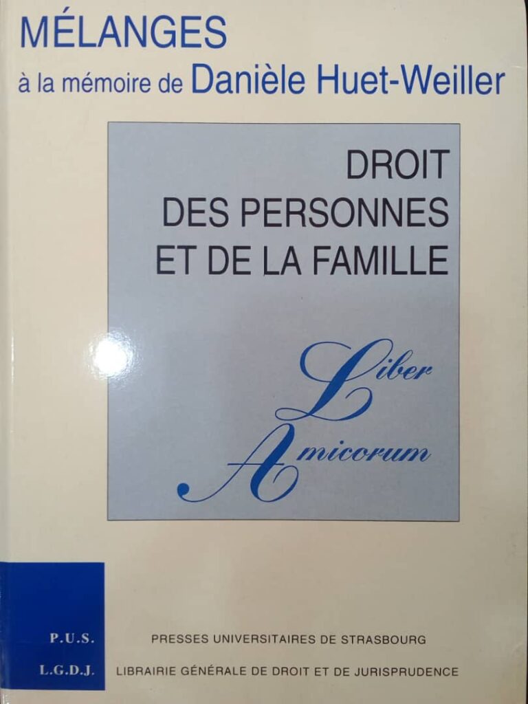 Couverture d’ouvrage : Mélanges à la mémoire de Danièle HUET-WEILLER : Droit des personnes et de la famille Liber Amicorum