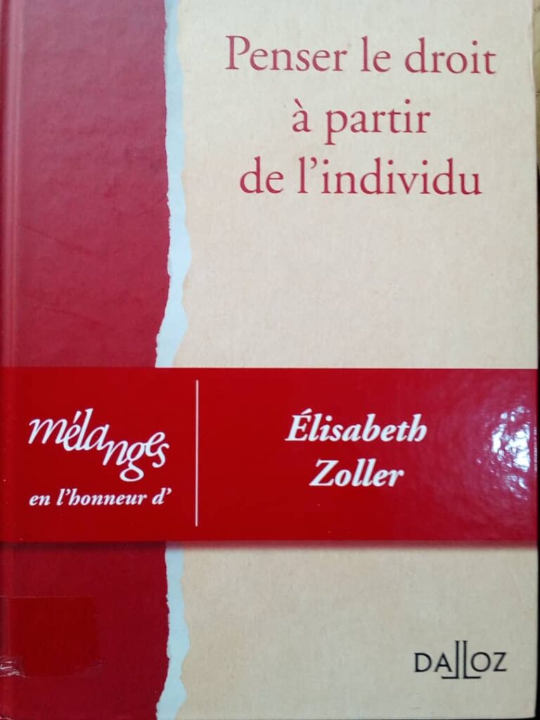 Couverture d’ouvrage : Penser le droit à partir de l'individu : Mélanges en l'honneur d'Elisabeth ZOLLER