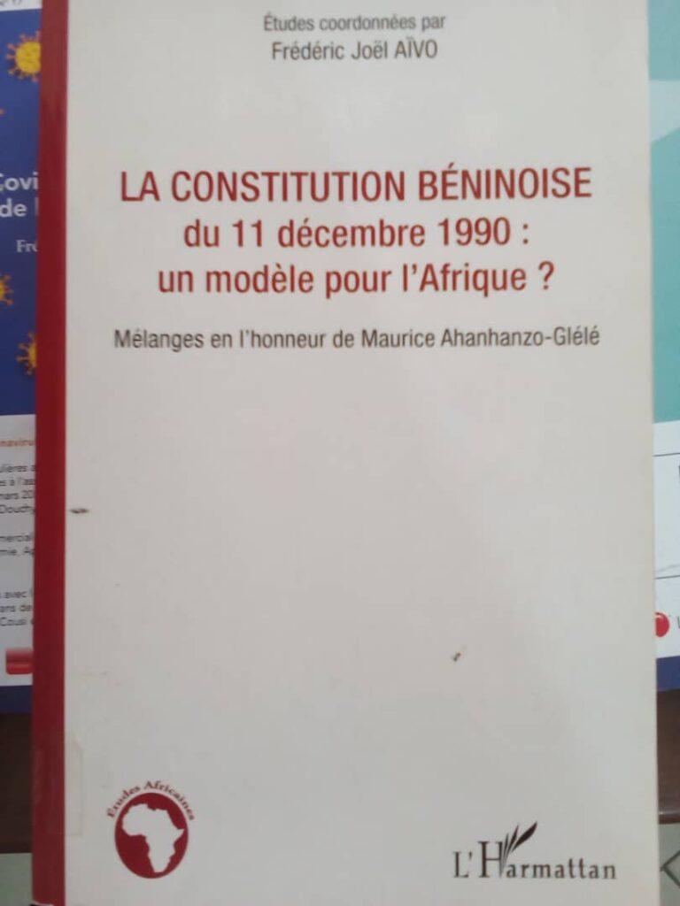 Couverture d’ouvrage : La constitution béninoise du 11 décembre 1990 : un modèle pour l'Afrique? Mélanges en l'honneur de Maurice AHANHANZO-GLELE
