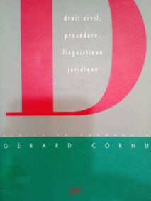 Couverture d’ouvrage : Droit civil, procédure, linguistique juridique : Ecrits en hommage à Gérard CORNU