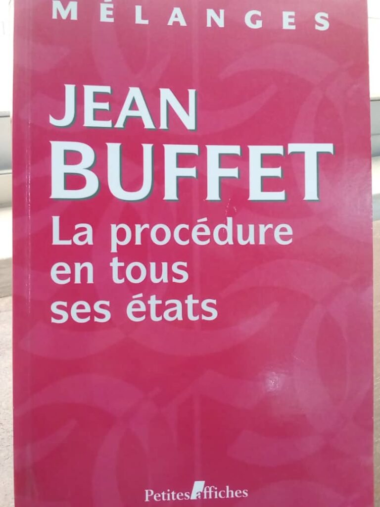 Couverture d’ouvrage : Mélanges en l'honneur de Jean BUFFET : La procédure en tous ses états