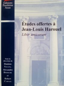 Couverture d’ouvrage : Etudes offertes à Jean-Louis HAROUEL Liber amicorum
