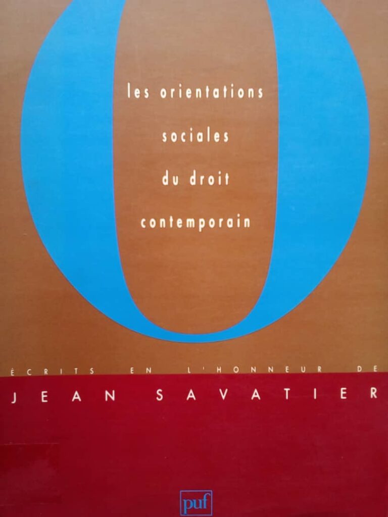 Couverture d’ouvrage : Les orientations sociales du droit contemporain : Ecrits en honneur de Jean SAVATIER