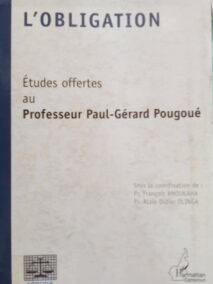 Couverture d’ouvrage : Etudes offertes au Professeur Paul-Gérard POUGOUE : L'obligation