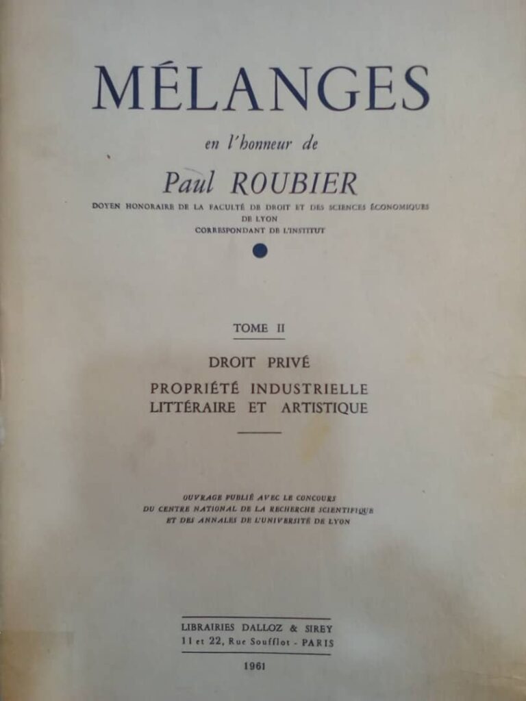 Couverture d’ouvrage : Mélanges en l'honneur de Paul ROUBIER. Tome II, Droit privé, Propriété industrielle, Littéraire et Artistique