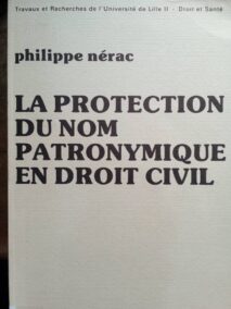 Couverture d’ouvrage : La protection du nom patronymique en droit civil