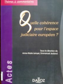 Couverture d’ouvrage : Quelle cohérence pour l'espace judiciaire européen ?