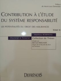 Couverture d’ouvrage : Contribution à l'étude du système responsabilité : les potentialités du droit des assurances