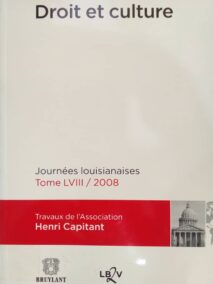 Couverture d’ouvrage : Droit et culture : journées Louisianaises. Tome LVIII