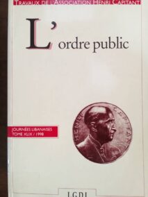 Couverture d’ouvrage : L’ordre public : journées libanaises. Tome XLIX