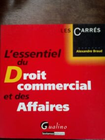 Couverture d’ouvrage : L'essentiel du Droit commercial et des Affaires