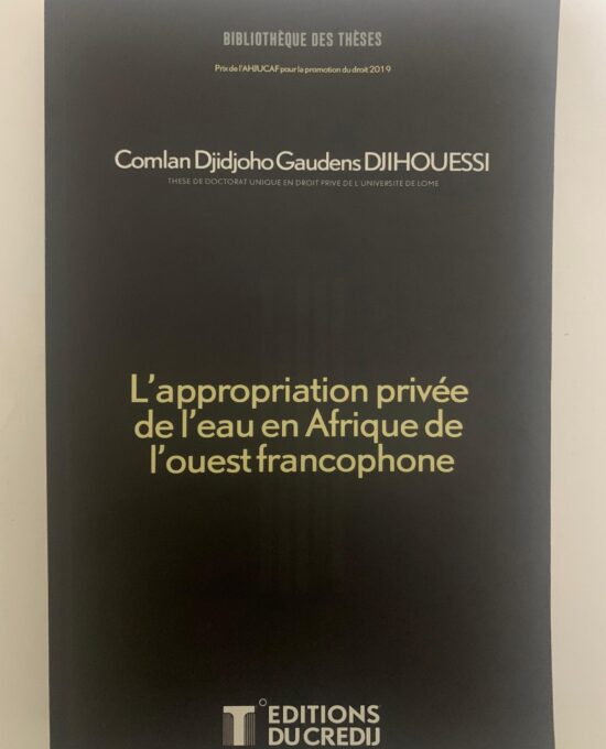 L'appropriation privée de l'eau en Afrique de l'ouest francophone