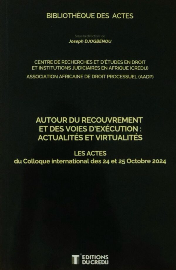 Autour du recouvrement et des voies d'exécution : actualités et virtualités.