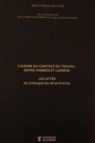 L'avenir du contrat du travail : entre ombres et lumière.