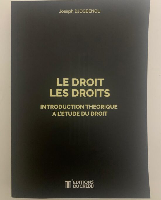 Le droit les droits, Introduction théorique à l'étude du droit